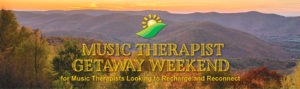 Music Therapist Getaway Weekend - Roman Music Therapy Services