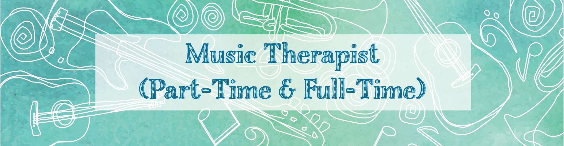 Music Therapist (Part-Time and Full-Time) - Job Title at Roman Music Therapy Services